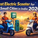 Best Electric Scooter for Small Cities in India 2026